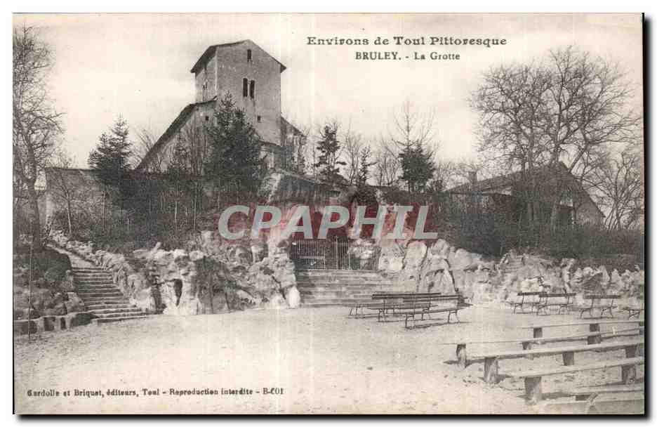 Environ de Toul Pittoresque — BRULEY - La Grotte — Gardolle et Briquet, éditeurs, Toul - B-601