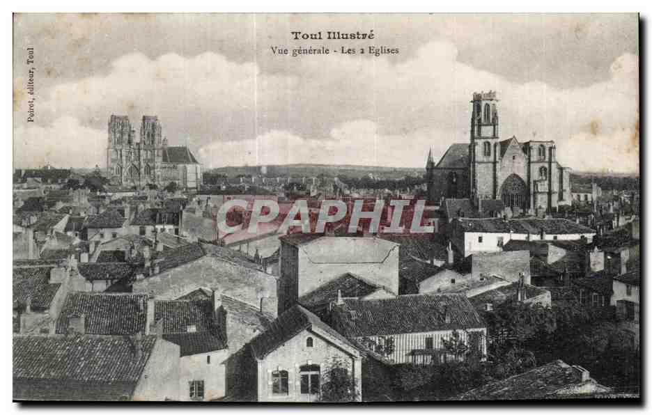Toul — Vue générale — Les 2 Églises — Poirot, éditeur, Toul