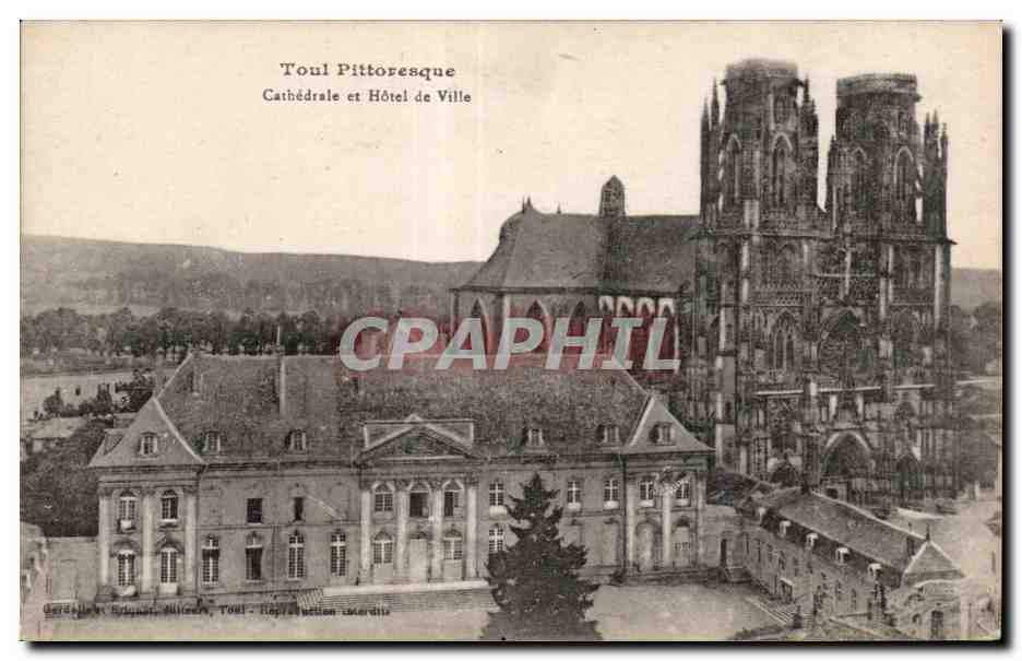 Toul Pittoresque — Cathédrale et Hôtel de Ville — G. Dardel & Cie, Toul