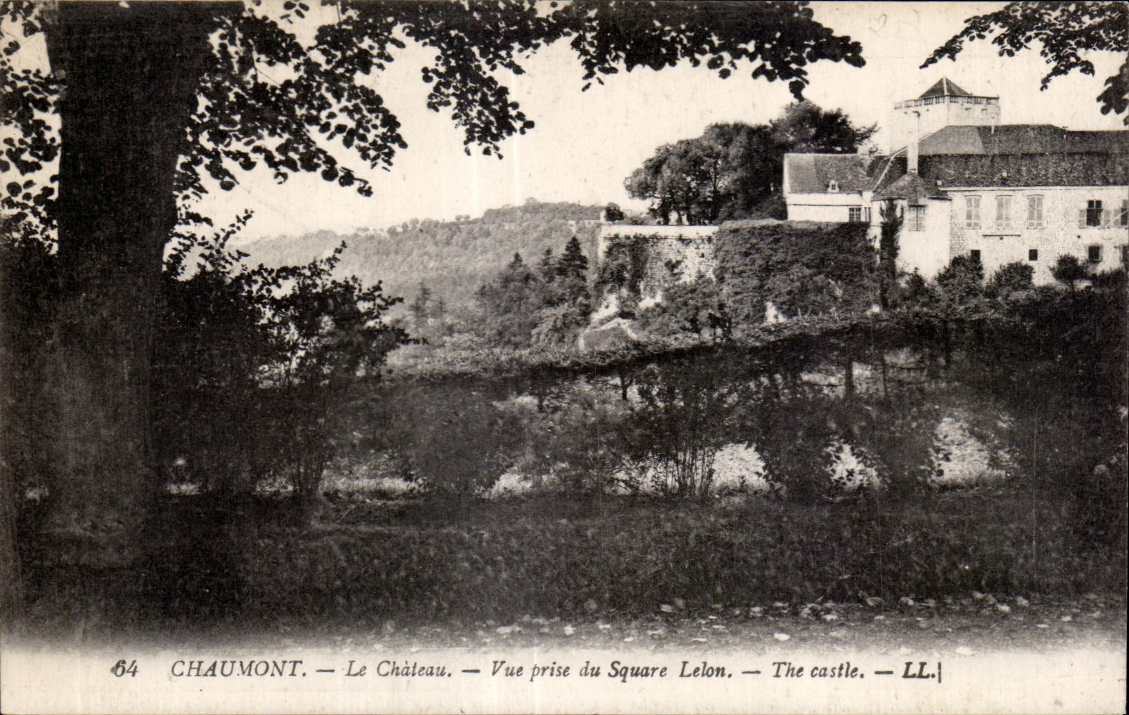 Chaumont — Le Château — Vue prise du Square Lelon — LL.