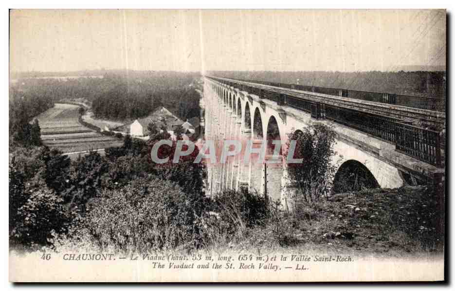 Chaumont — Le Viaduc (haut. 53 m, long. 654 m) et la Vallée Saint-Roch — LL