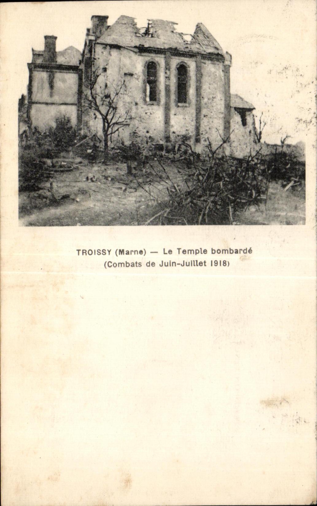 TROISSY (Marne) — Le Temple bombardé — Combats de Juin-Juillet 1918