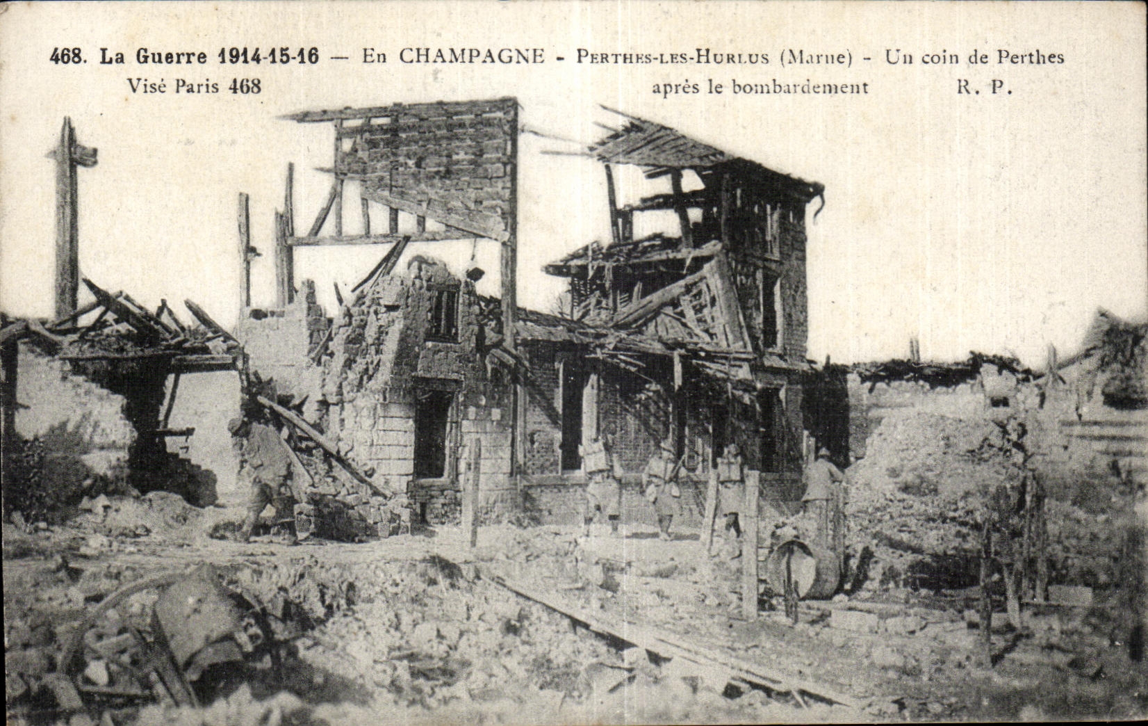 Perthes-les-Hurlus (Marne) — Un coin de Perthes après le bombardement — Visé Paris 468