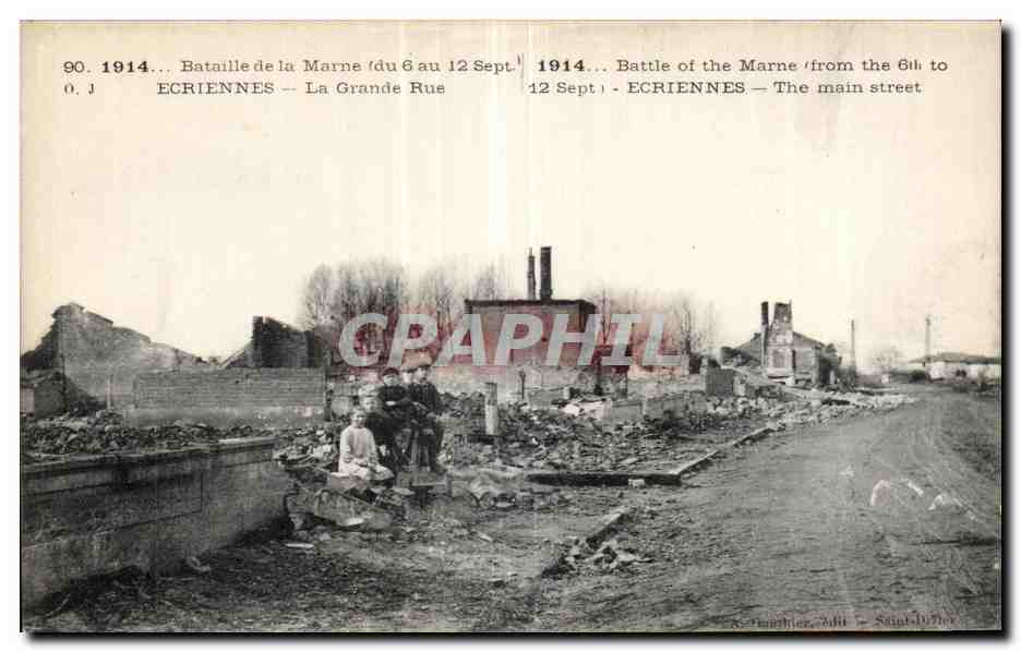 Ecriennes — La Grande Rue — dévastation après la Bataille de la Marne (6-12 sept. 1914) — éditeur O.J.