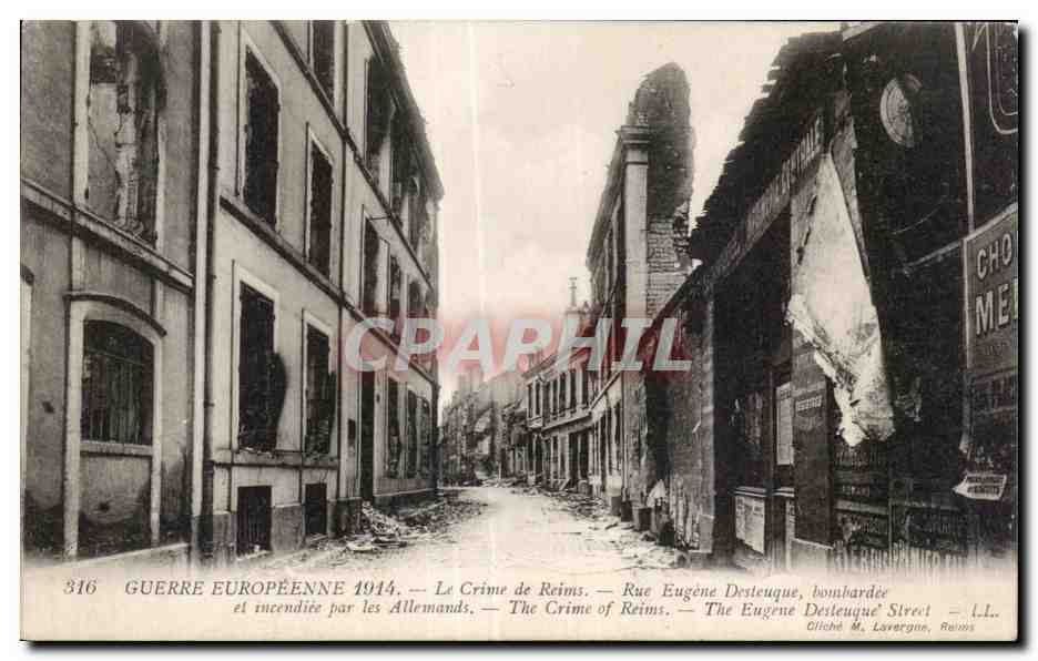 Rue Eugène Desteuque à Reims — destructions de la Guerre Européenne 1914 — éditeur M. Lavargne, Reims, n° 316