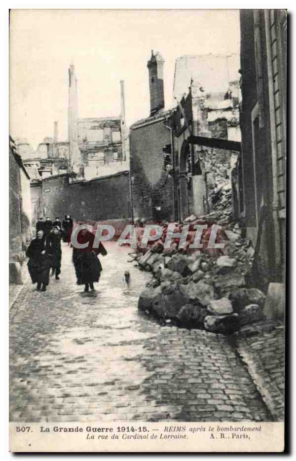 CPA La grande guerre 1914 reims apres le bombardement la rue du cardinal de lerraine