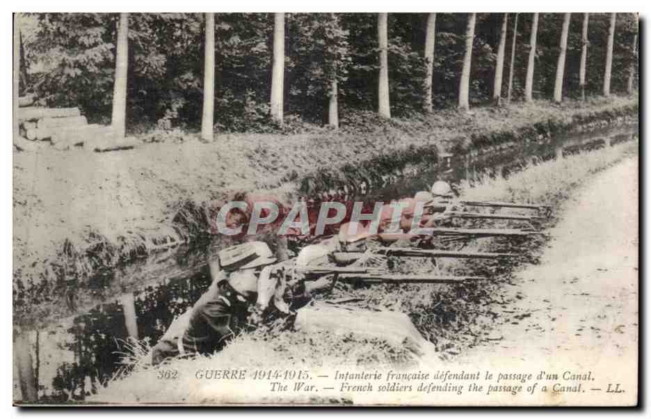 Infanterie française défendant le passage d'un Canal — Guerre 1914-1915 — LL