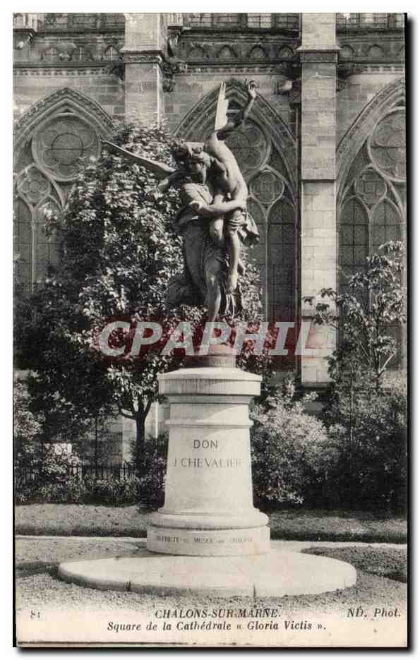Châlons-sur-Marne — Square de la Cathédrale « Gloria Victis » — ND. Phot.