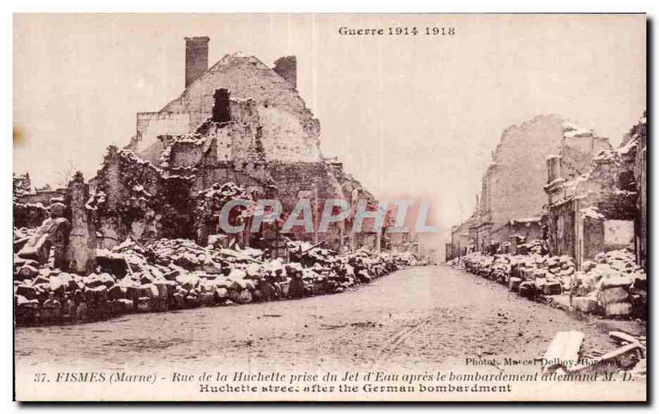 CPA Fismes marne rue de la huchette prise du d eau apres le bombardement allemands huchette 