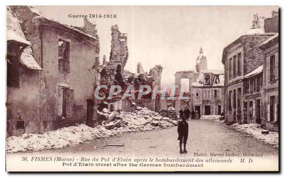 CPA Fismes marne rue de pot d Etain apres le bombardment des allemands 