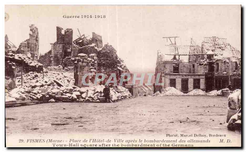 CPA Fismes marne place de l Hotel de ville apres le bombardement des allemands town hall squqre after the bombardment of