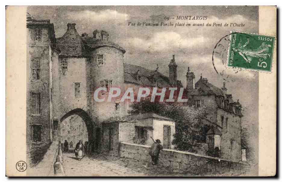 CPA Montargis vue de I ancien Porche Place en avant du Pont de l Ouche