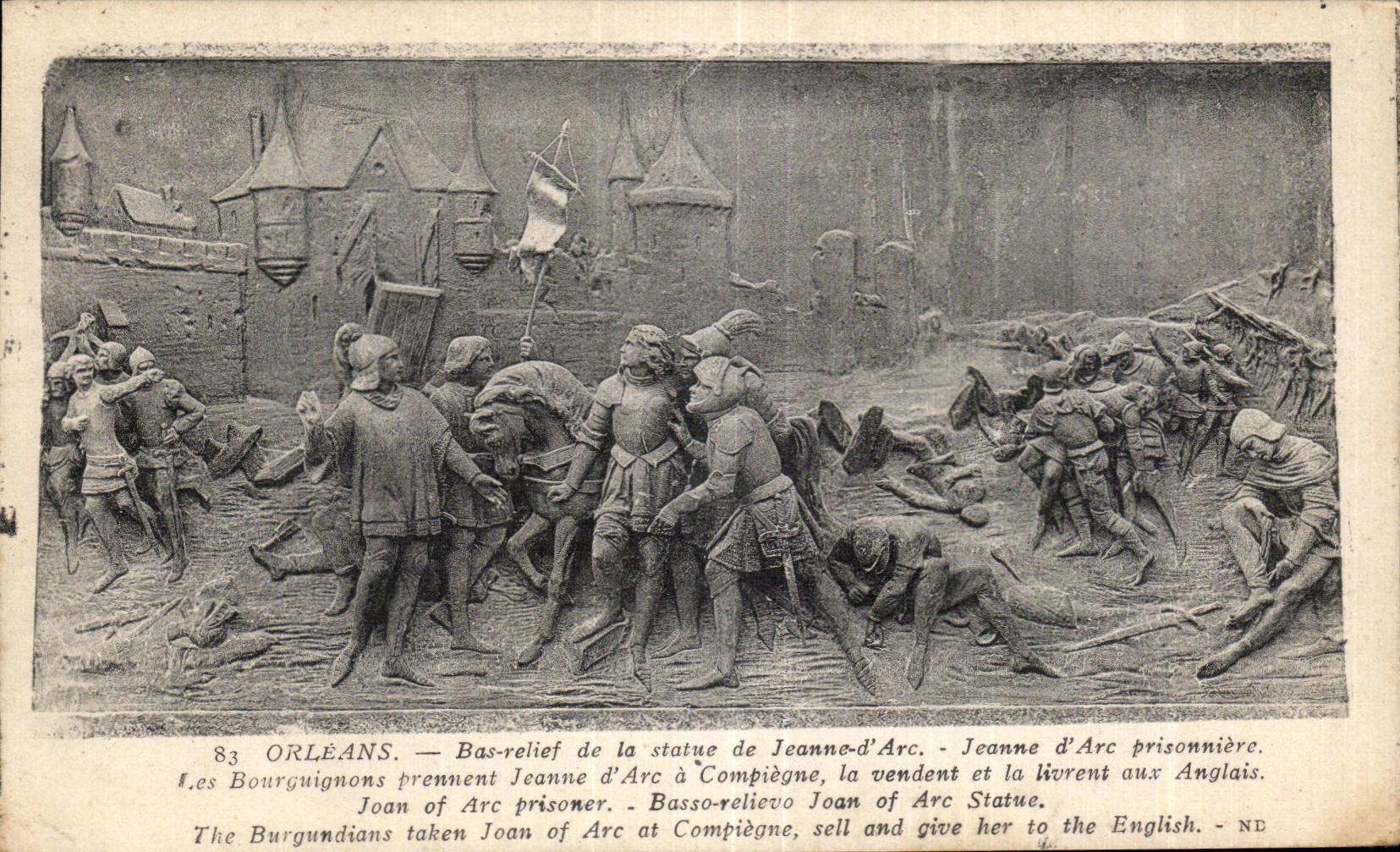 CPA Orleans Bas relief de la statue de Jeanne d Arc Jeanne d Arc prisonniere Les Bourguignons prennent Jeanne d Arc a