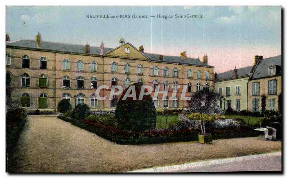 CPA Neuville aux Bois (Loiret) Hospice Saint Germain