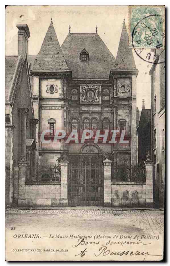 CPA Orleans Le Musee Historique (Maison de Diane de Poitiers)