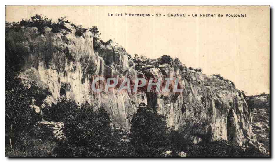 Le Lot Pittoresque - 22 - CAJARC - Le Rocher de Pouloufet