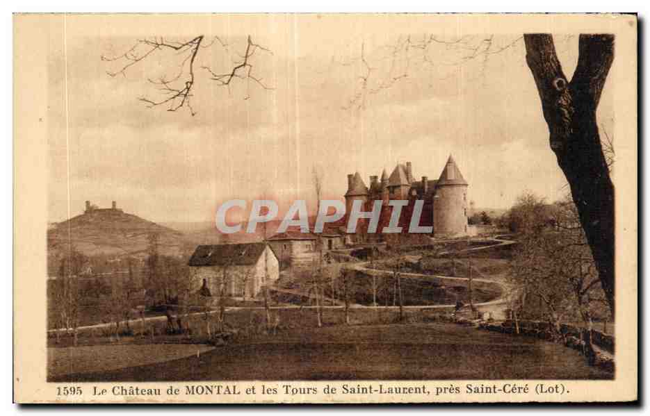 Le Château de MONTAL et les Tours de Saint-Laurent, près Saint-Céré (Lot) — n° 1595 — Librairie de Saint-Céré