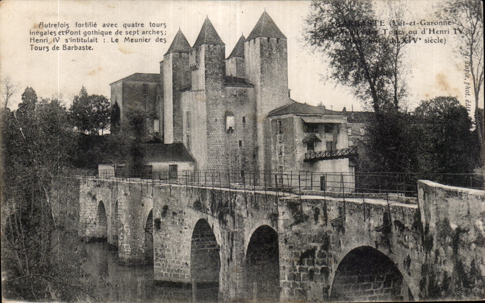 Barbaste (Lot-et-Garonne) — Le Meunier des Tours ou d'Henri IV, pont gothique de sept arches — Impr. Phot. édit.