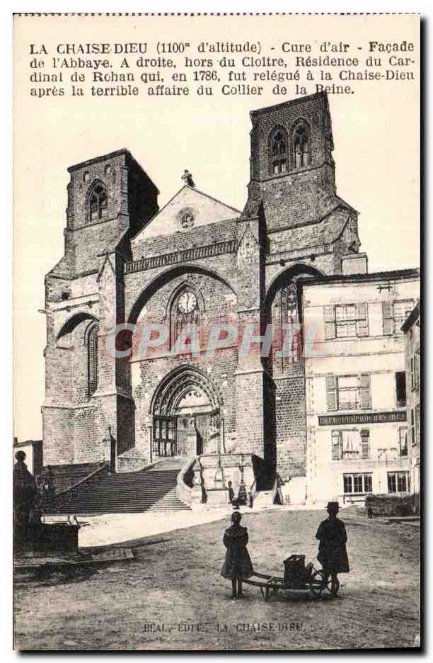 La Chaise-Dieu (1100m d'altitude) — Façade de l'Abbaye, résidence du Cardinal de Rchane après l'affaire du Collier de la Reine — Éditeur : DEAL, ÉDITE, LA CHAISE-DIEU