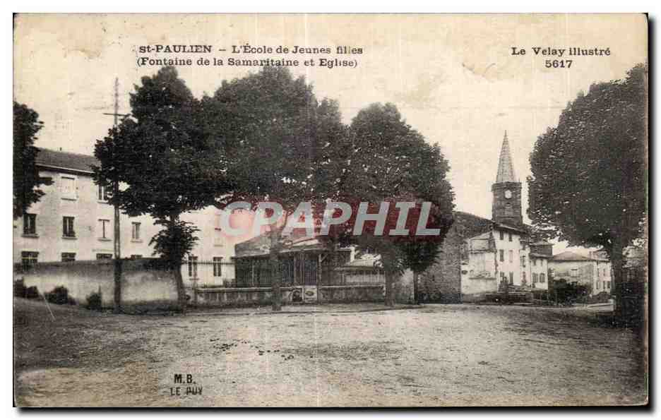 St-PAULIEN — L'École de Jeunes filles (Fontaine de la Samaritaine et Église) — Le Velay Illustré 5617