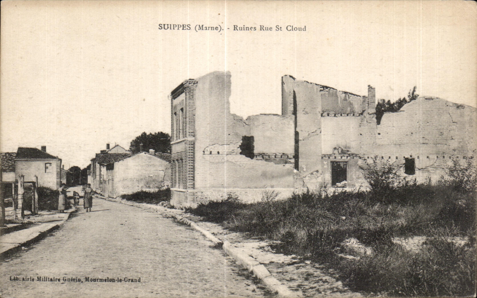 Suippes (Marne) - Ruines Rue St Cloud — Librairie Militaire Guérin, Mourmelon-le-Grand