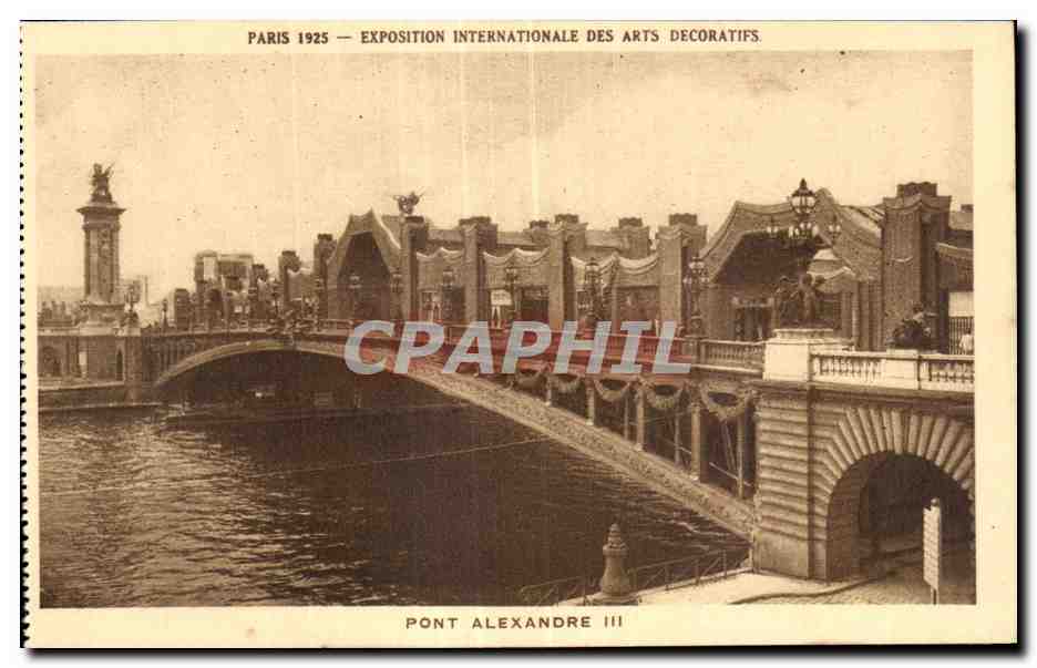 Puente Alexandre III — Exposición Internacional de Artes Decorativas — París 1925 — CPAPHIL