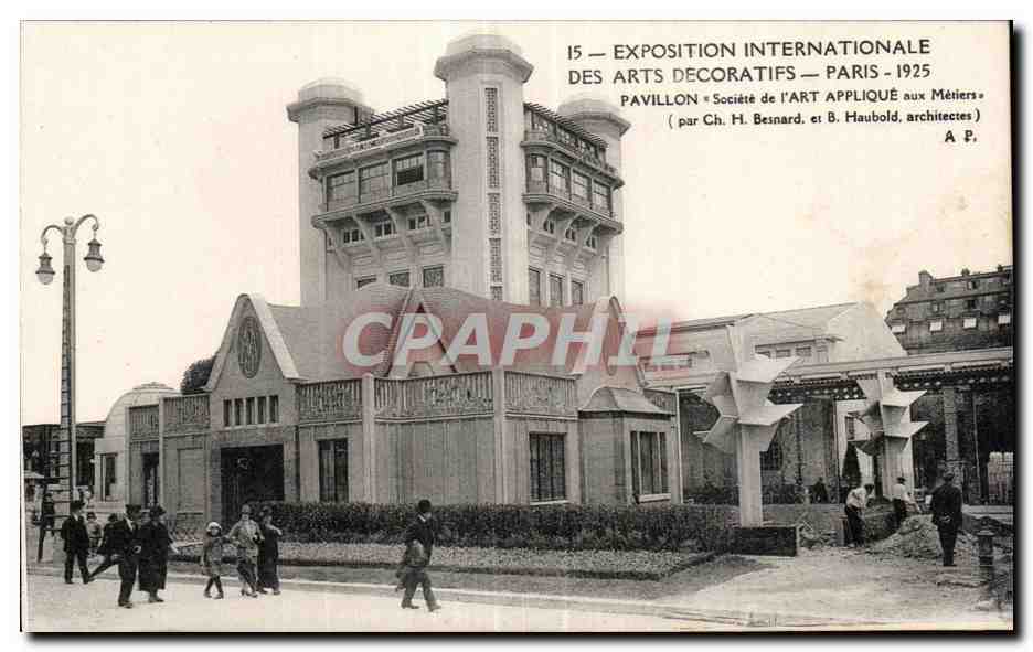 Exposition Internationale des Arts Décoratifs — Pavillon « Société de l'Art Appliqué aux Métiers » — Paris 1925 — par Ch. H. Besnard et B. Haubold, architectes