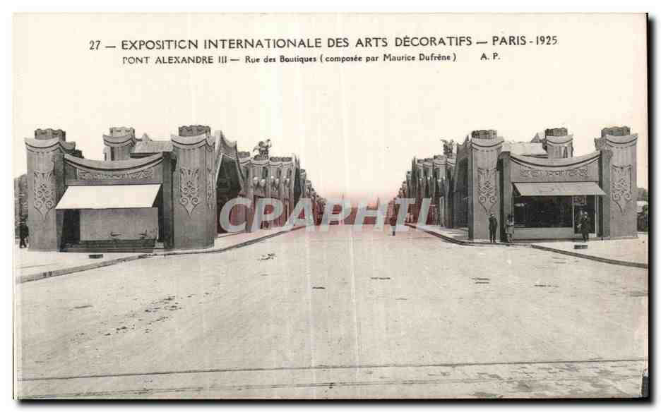 CPA Exposition internationale des arts decoratlfs Paris 1925 Pont alexandre III Rue des Boutiques