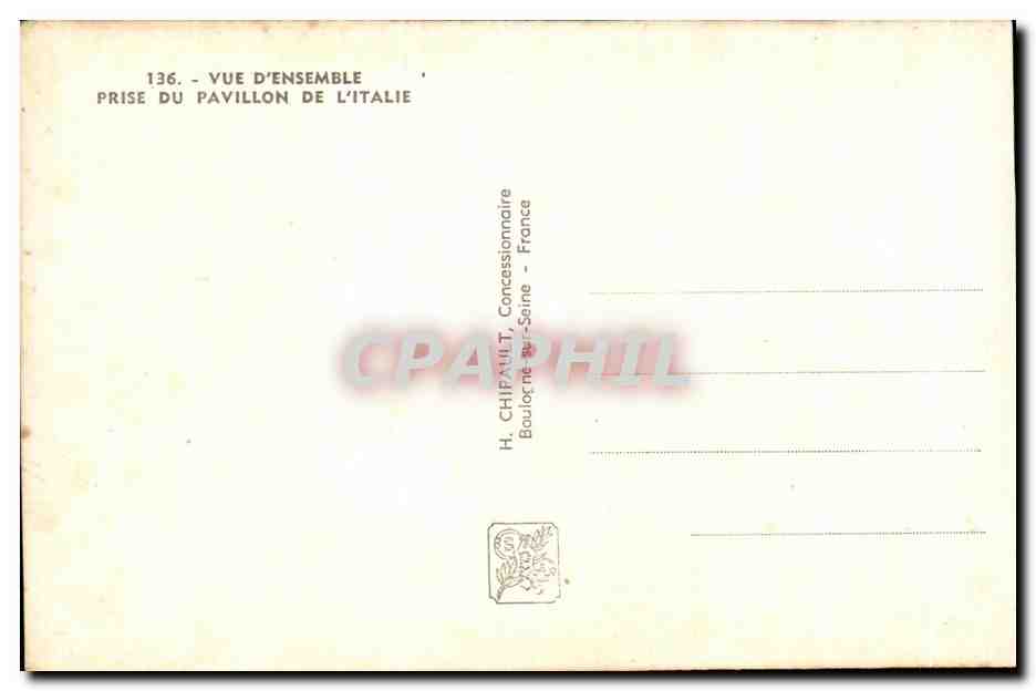 Exposition Internationale Paris 1937 — Vue d'ensemble du Pavillon de l'Italie — H. CHIPAUT, Boulogne-sur-Seine — Verso