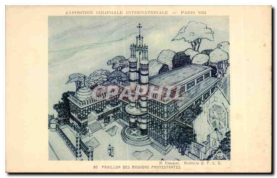 Padiglione delle Missioni Protestanti — Esposizione Coloniale Internazionale — Parigi 1931 — H. Chauquet, Architetto D.P.L.G.