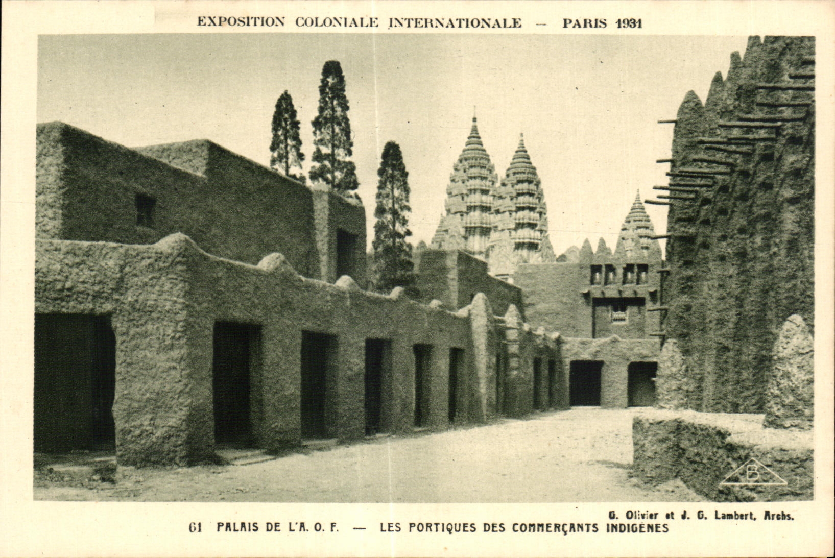 Palace of A.O.F. — Portals of Indigenous Merchants — International Colonial Exhibition — Paris 1931 — G. Olivier and J. G. Lambert, Archs.