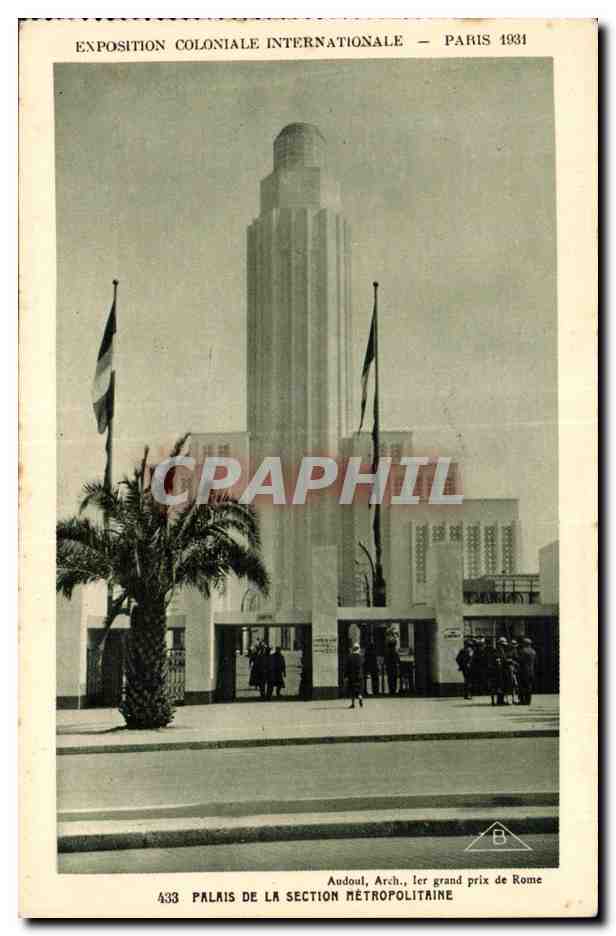 Palazzo della Sezione Metropolitana — Esposizione Coloniale Internazionale — Parigi 1931