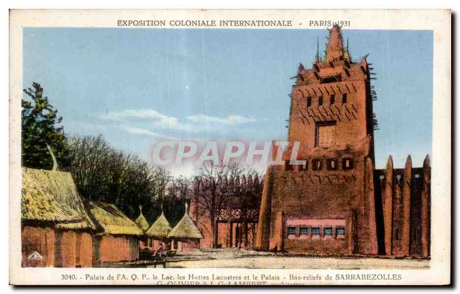CPA - Exposition Coloniale Internationale - Paris 1931 Palais de l A O F le Lac Hutties Lacustres et le Palais 