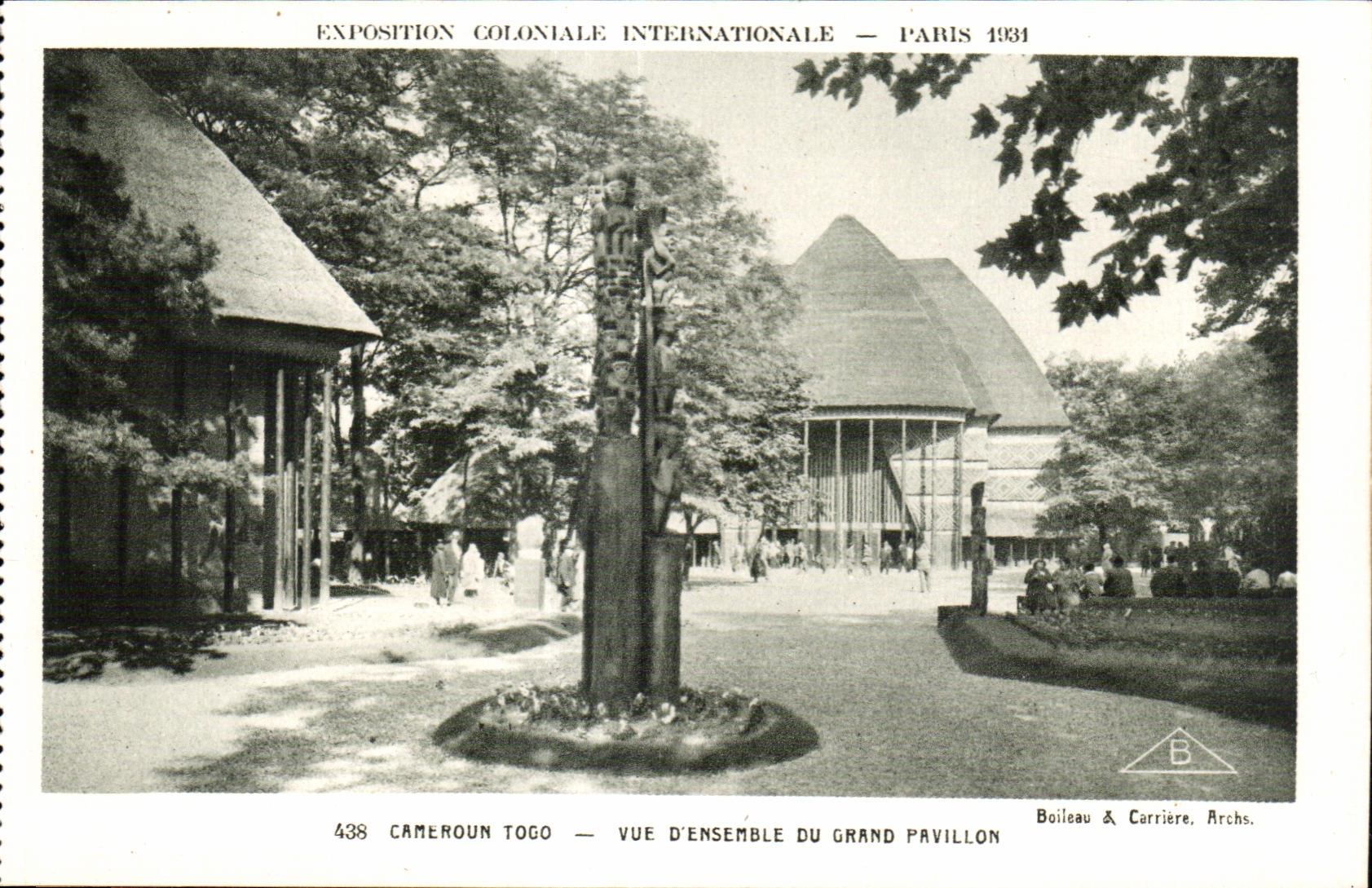 Cameroun Togo — Vue d'ensemble du Grand Pavillon — Exposition Coloniale Internationale — Paris 1931 — Boileau & Carrière, Archs.