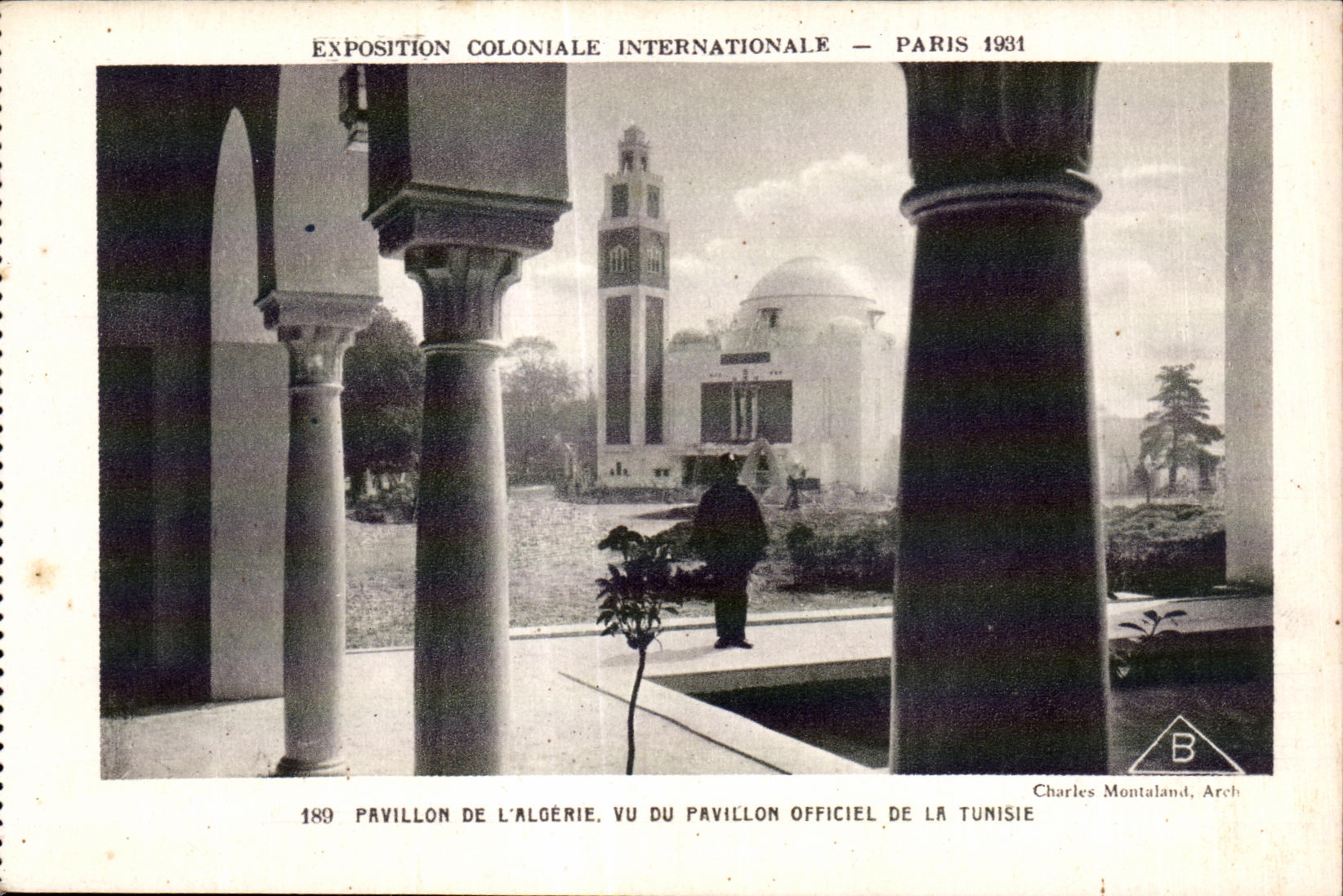 Pavillon de l'Algérie vu du pavillon officiel de la Tunisie — Exposition Coloniale Internationale, Paris 1931 — Charles Montaland, Arch