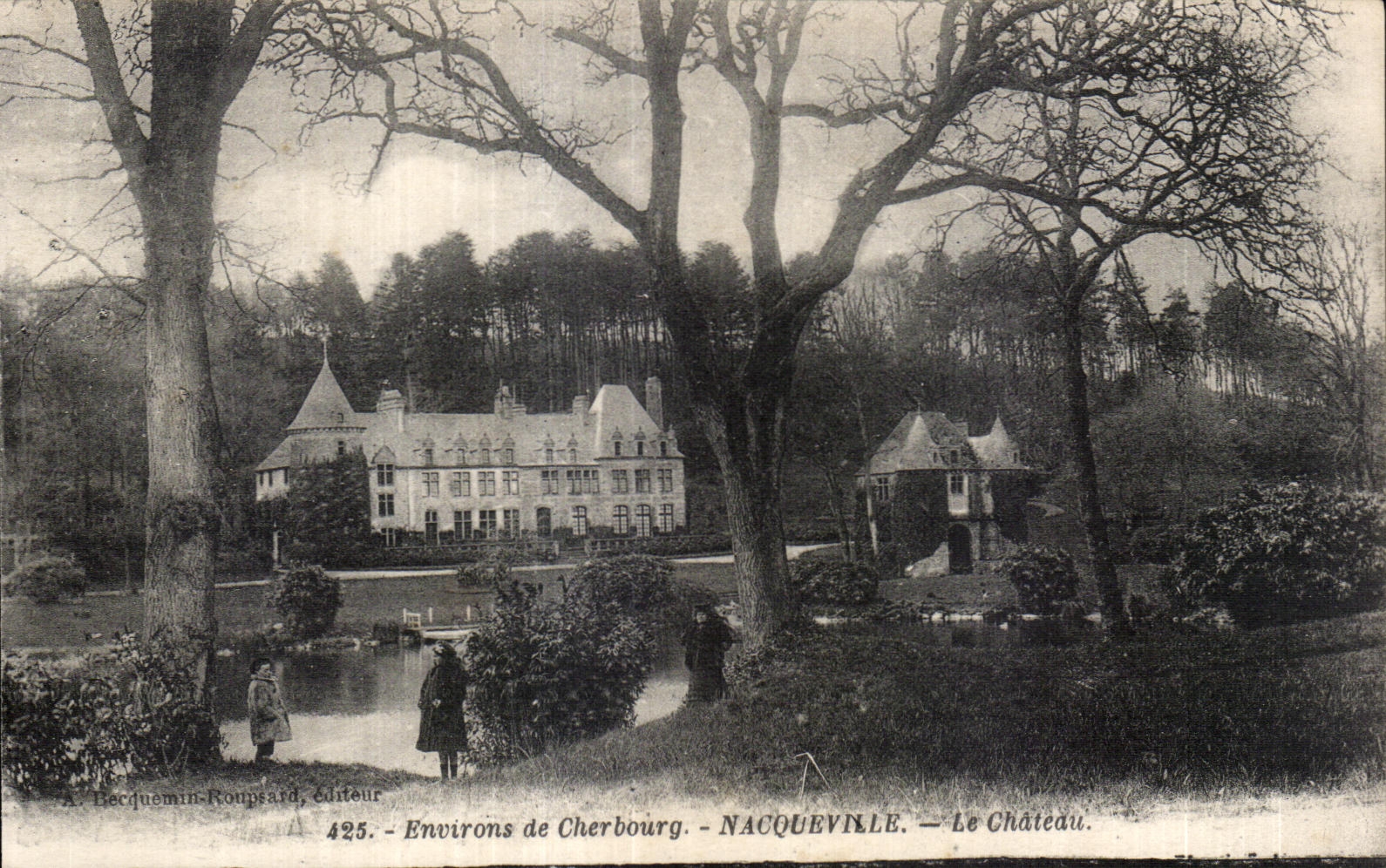 Nacqueville — Le Château — Environs de Cherbourg — A. Becquemin-Roupeard, Éditeur, n°425