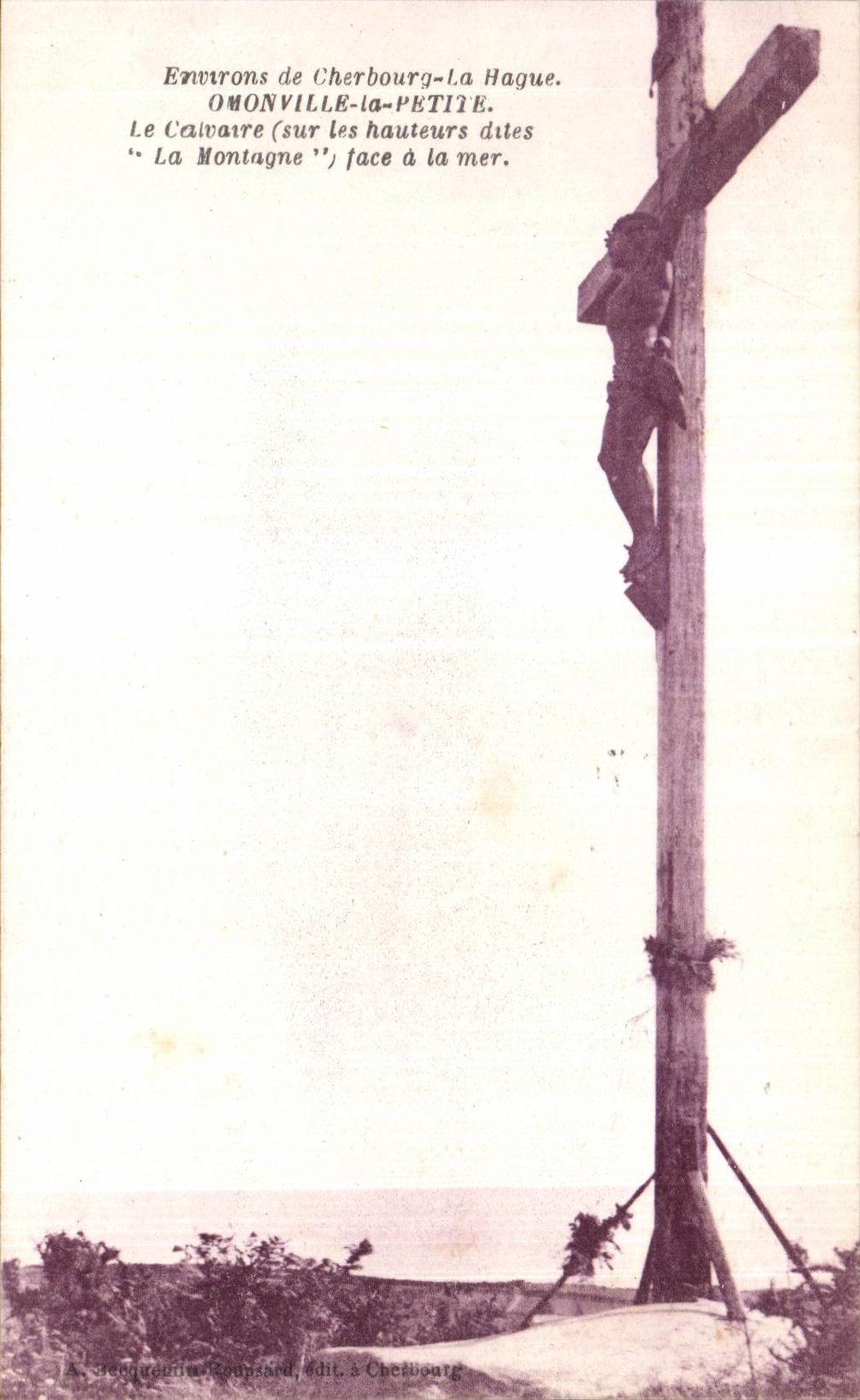 Calvaire d'Omonville-la-Petite — La Montagne face à la mer — A. Jocheron, édit. à Cherbourg