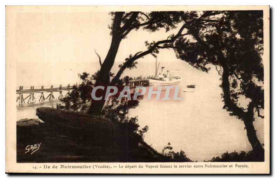 CPA Noirmoutier Le Depart du Vapeur faisant le Servise entre Noirmoutier et Pornic