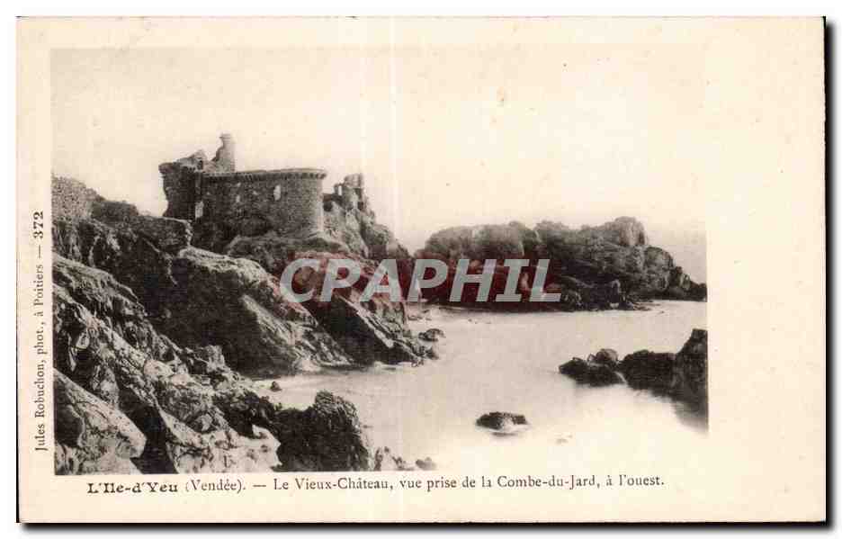 L'Île-d'Yeu (Vendée) — Le Vieux-Château, vue prise de la Combe-du-Jard à l'ouest — Jutes Robuchon, phot., à Poitiers — n° 372