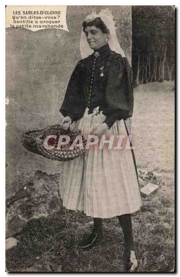 CPA Les Sables D olonne Qu En dites bous gentille a eroquer la petite no rehande Folklore Costume
