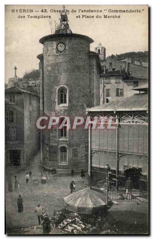 Hyères — 43. Chapelle de l'ancienne 'Commanderie' des Templiers et Place du Marché