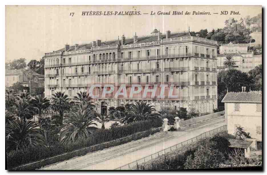 Hyères-les-Palmiers — Le Grand Hôtel des Palmiers — ND Pbot.