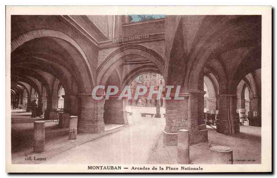 CPA Montauban Arcades de la Place Nationale entree des charettes 