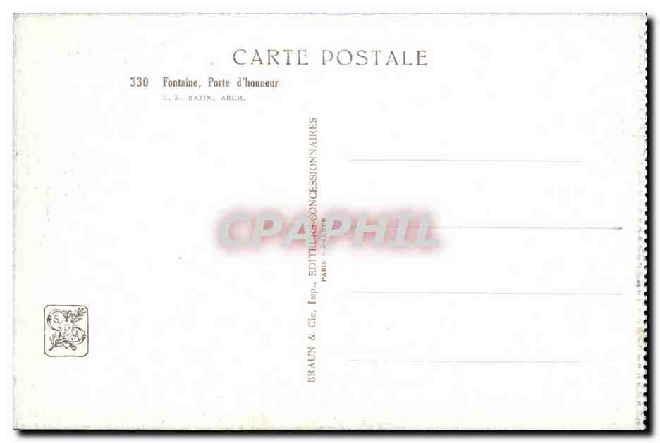 Fontaine, Porte d'honneur — éditeur L.E. Bazin, Archil, n°330 — Verso