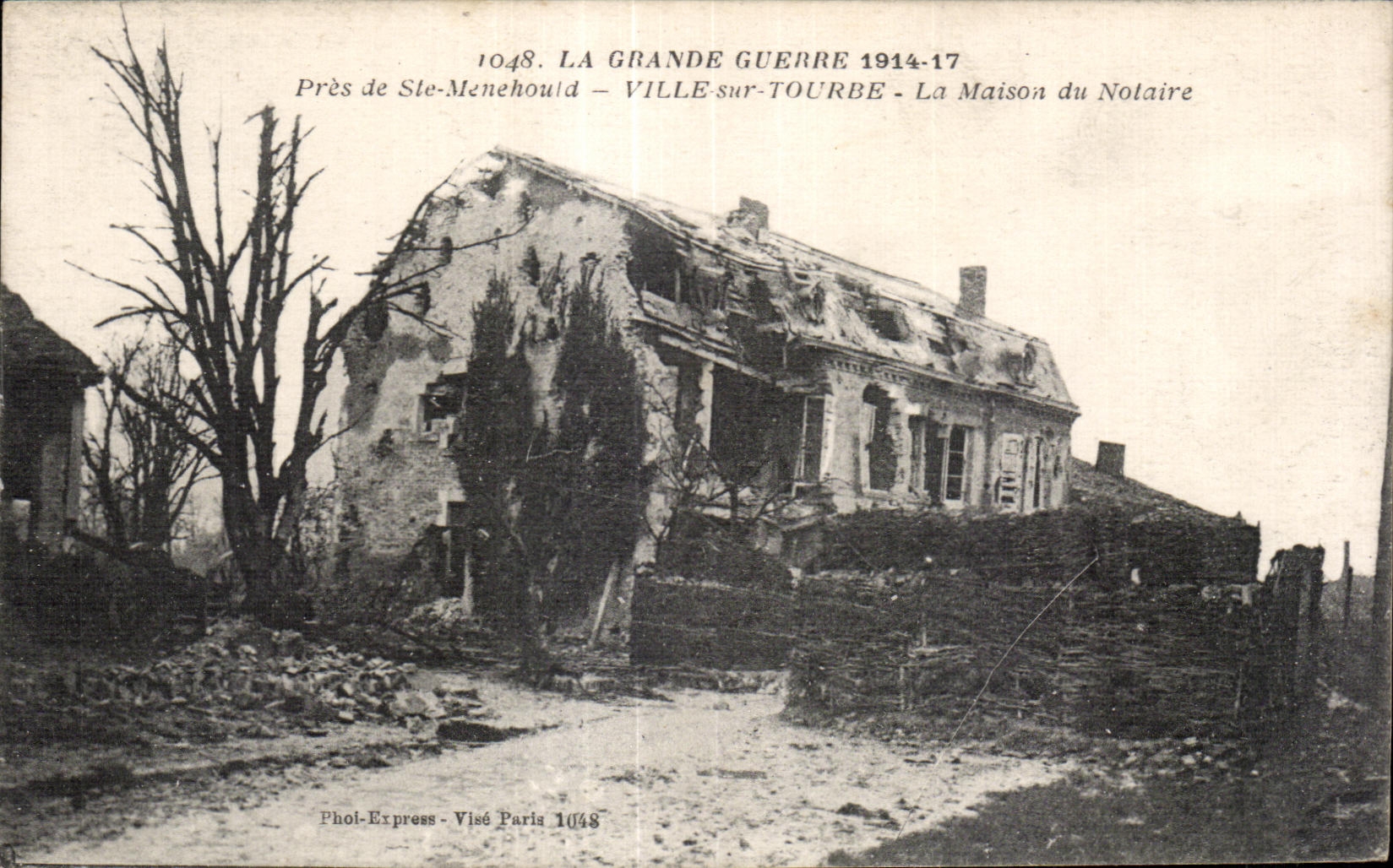 Ville-sur-Tourbe — La Maison du Nolair — détruite par la Grande Guerre 1914-17