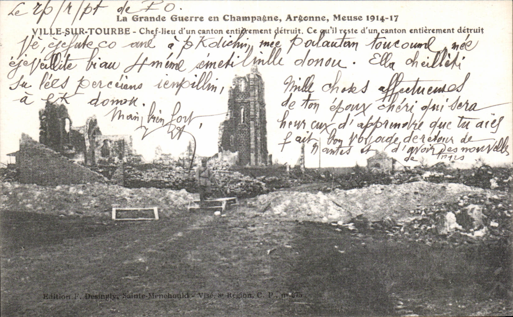 Ville-sur-Tourbe — Chef-lieu d'un canton entièrement détruit — Edition F. Desingly, Sainte-Menehould, C.P. n° 375
