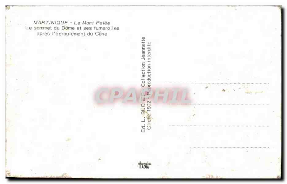 CPA Martinique Le Mont Pelee Le sommet du Dome et ses furmerolles — Rückseite