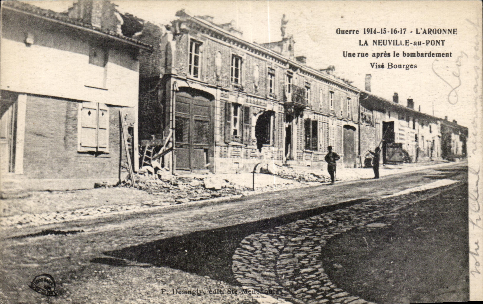 CPA Guerre L Argonne La Neuville au Pont Une rue apres le bombardement Vise Bourges