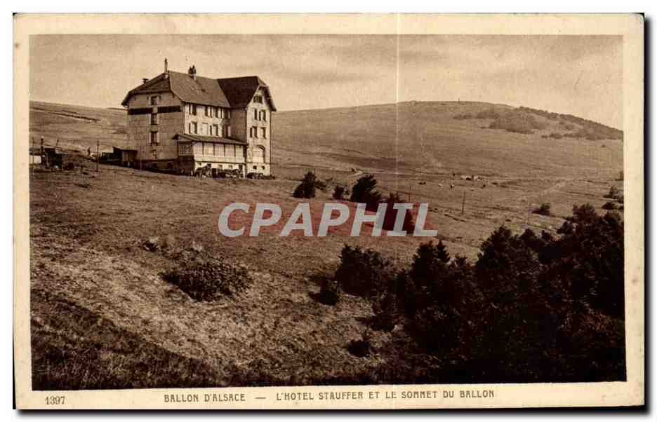 CPA Ballon D Alsace L Hotel Stauffer Et Le Sommet Du Ballon
