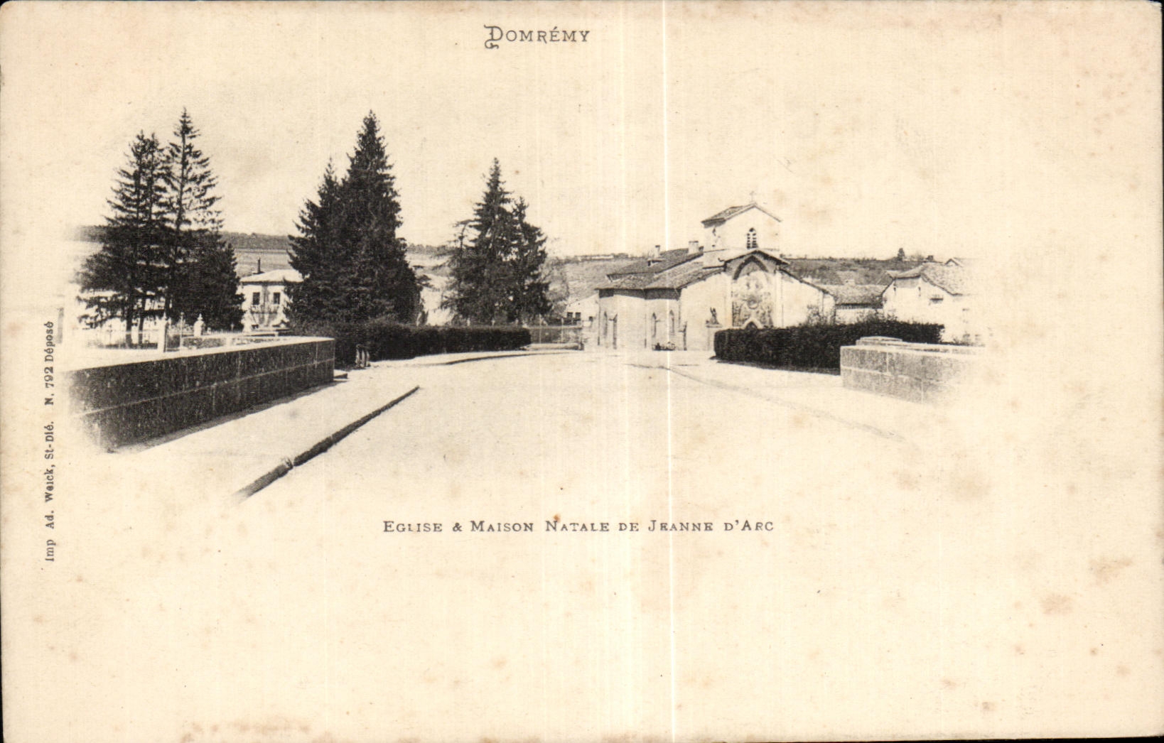 Domméry — Église & Maison Natale de Jeanne d'Arc — Imp. Ad. Weick, N. 792 Déposé